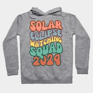 Solar Eclipse Watching Squad 2024 Groovy Astronomy Lovers Hoodie